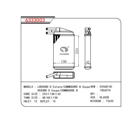  適用于LREKORD D Estate/COMMODORE B CoupeREKORD D Coupe/COMMODORE B OEM:03468140,1806076